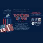 The Young Vote and Panel Discussion